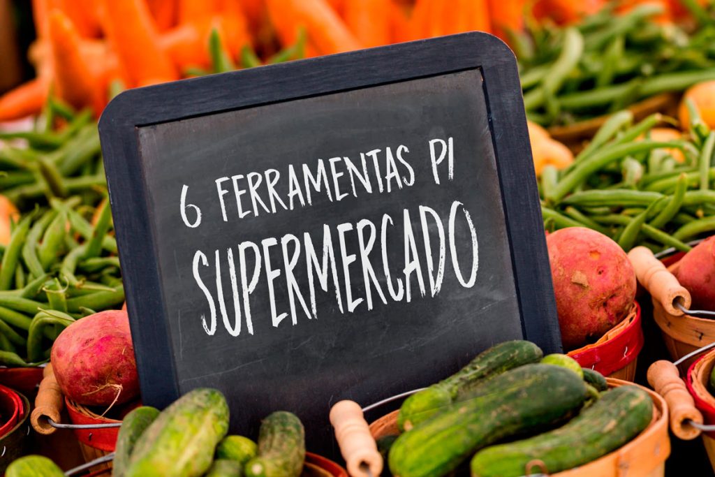 6 ferramentas indispensáveis para um supermercado