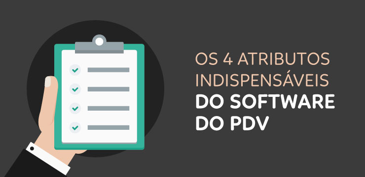 Software de Ponto de Venda: 4 atributos indispensáveis