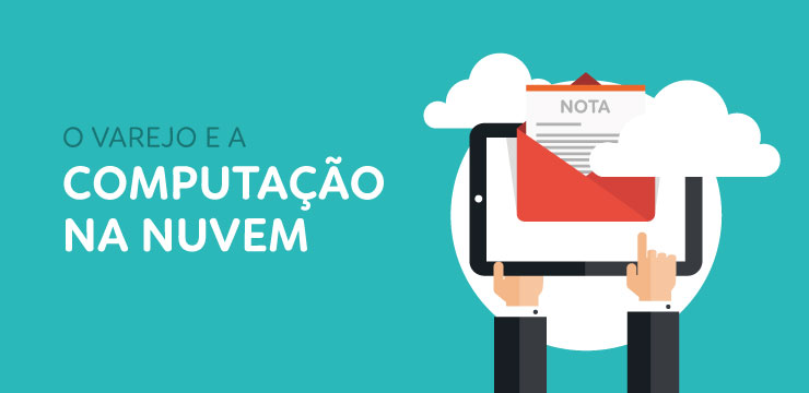 O varejo e a computação na nuvem