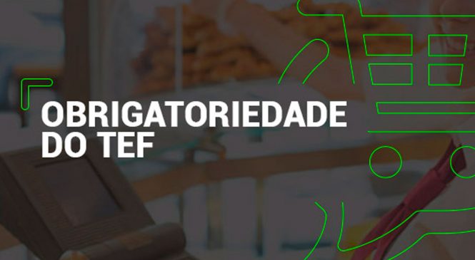 Obrigatoriedade do TEF em Pernambuco – Tudo que você precisa saber